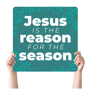 CMU Christmas Jesus Reason Square Handheld Signs